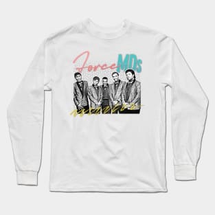 Force MDs ---- New Jack Swing Fan Design Long Sleeve T-Shirt